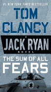 The Sum of All Fears (A Jack Ryan Novel)