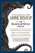 The Black Jewels: Trilogy: Daughter of the Blood / Heir to the Shadows / Queen of the Darkness