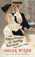 Importance of Being Earnest & Other Plays, The