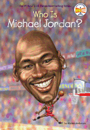 Who Is Michael Jordan? (Who Was?)