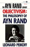 Objectivism: The Philosophy of Ayn Rand (Ayn Rand Library)