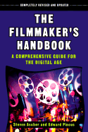 The Filmmaker's Handbook: A Comprehensive Guide fo