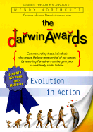 The Darwin Awards: Evolution in Action (Darwin Awa