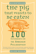 The Pig That Wants to Be Eaten: 100 Experiments