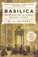 Basilica: The Splendor and the Scandal: Building St. Peter's