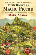 Turn Right at Machu Picchu: Rediscovering the Los