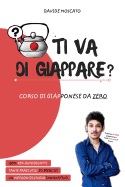 Ti va di giappare? (Italian Edition)