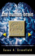 The Human Brain (Science Masters Series)