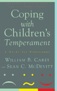 Coping With Children's Temperament: A Guide For Professionals