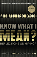 Know What I Mean?: Reflections on Hip-Hop