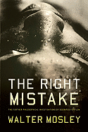 The Right Mistake: The Further Philosophical Investigations of Socrates Fortlow