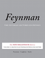 The Feynman Lectures on Physics, Vol. II: The New Millennium Edition: Mainly Electromagnetism and Matter (Feynman Lectures on Physics (Paperback)) (Volume 2)