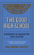 The Good High School: Portraits of Character and Culture