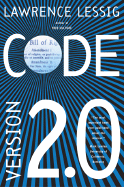 'Code: And Other Laws of Cyberspace, Version 2.0'