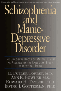 Schizophrenia and Manic-Depressive Disorder: The B