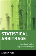 Statistical Arbitrage: Algorithmic Trading Insights and Techniques