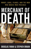 'Merchant of Death: Money, Guns, Planes, and the Man Who Makes War Possible'