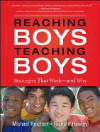 'Reaching Boys, Teaching Boys: Strategies That Work--And Why'