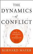 The Dynamics of Conflict: A Guide to Engagement and Intervention, 2nd Edition