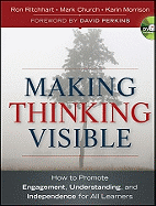 Making Thinking Visible: How to Promote Engagement, Understanding, and Independence for All Learners
