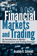 Financial Markets and Trading: An Introduction to Market Microstructure and Trading Strategies