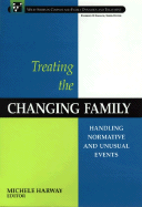 Treating the Changing Family: Handling Normative