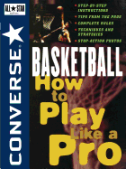 Converse All Star Basketball: How to Play Like a Pro