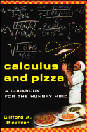 Calculus and Pizza: A Cookbook for the Hungry Mind