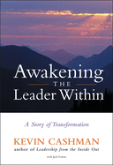 Awakening the Leader Within: A Story of Transform