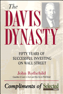 The Davis Dynasty: 50 Years of Successful Investing on Wall Street