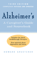 Alzheimer's: A Caregiver's Guide and Sourcebook, 3rd Edition