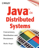 Java in Distributed Systems: Concurrency, Distribution and Persistence
