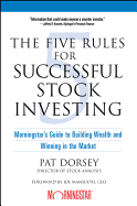 The Five Rules for Successful Stock Investing: Morningstar's Guide to Building Wealth and Winning in the Market