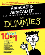 AutoCAD & AutoCAD LT All-in-One Desk Reference For Dummies (For Dummies (Computer/Tech))