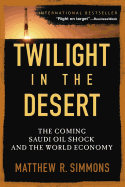 Twilight in the Desert: The Coming Saudi Oil Shock