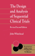 The Design and Analysis of Sequential Clinical Trials, 2.Rev.Ed.