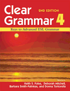 Clear Grammar 4, 2nd Edition: Keys to Advanced ESL Grammar