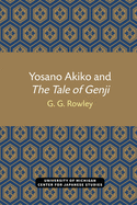 Yosano Akiko and The Tale of Genji (Michigan Monograph Series in Japanese Studies)