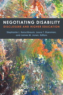 Negotiating Disability: Disclosure and Higher Educ