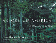 Arboretum America: A Philosophy of the Forest