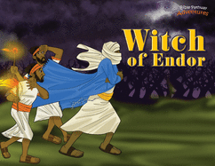 Witch of Endor: The adventures of King Saul (Defenders of the Faith)
