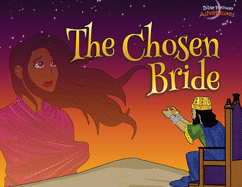 The Chosen Bride: The adventures of Esther (Defenders of the Faith)