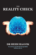 The Reality Check: En str├â┬ñvan att f├â┬╢rst├â┬Ñ kiropraktik inifr├â┬Ñn och ut (Swedish Edition)