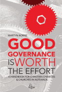 Good Governance is Worth the Effort: A Handbook for Christian Charities and Churches in Aotearoa