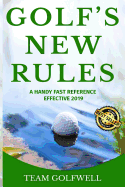 Golf's New Rules: A Handy Fast Reference Effective 2019