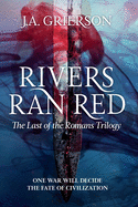 Rivers Ran Red: The Last of the Romans trilogy