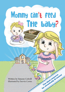 Mommy Can't Feed The Baby? (Sick Mom)