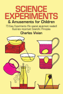 Science Experiments and Amusements for Children (Dover Children's Science Books)