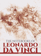 The Notebooks of Leonardo Da Vinci (Volume 2)