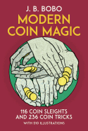 Modern Coin Magic: 116 Coin Sleights and 236 Coin